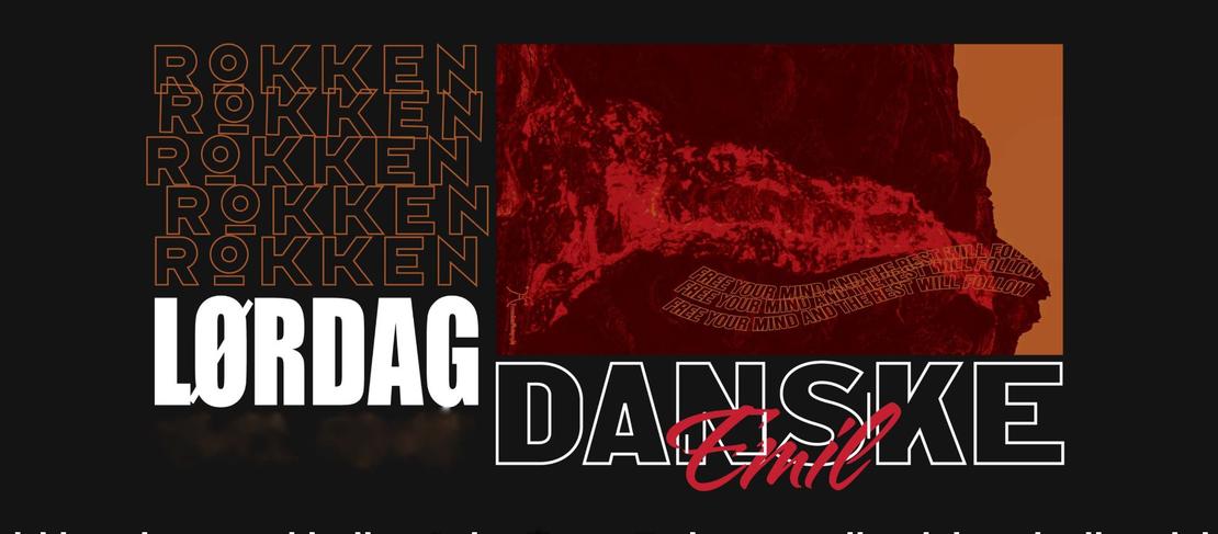 Rokken presents DJ: Danish Emil